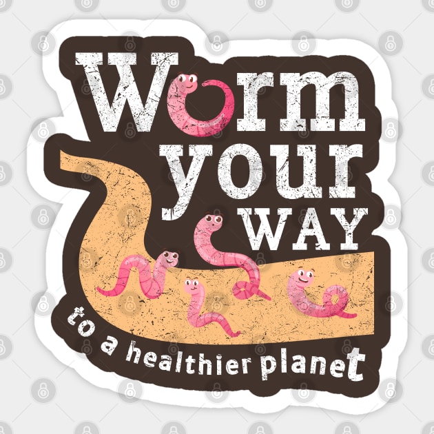 Vermicomposting, Composting, Worm Farming, Funny Quote, Gardening Sticker by HelenGie